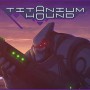 Is Titanium Hound, Worth Playing in 2023?